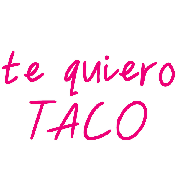 Te Quiero Taco